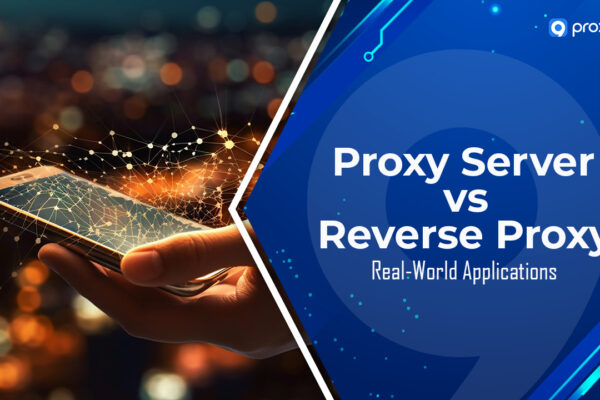 Máy chủ Proxy so với Proxy ngược: Ứng dụng thực tế