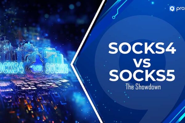 Proxy SOCKS4 và SOCKS5: Tính năng và sự khác biệt!